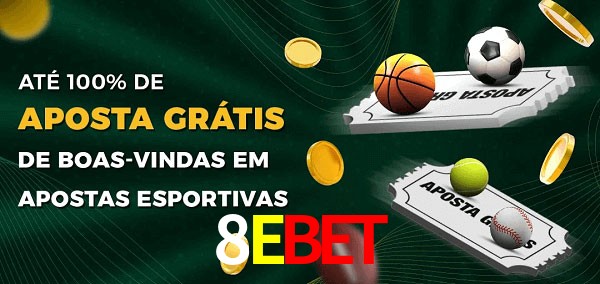 8EBET Ate 100% de Aposta Gratis